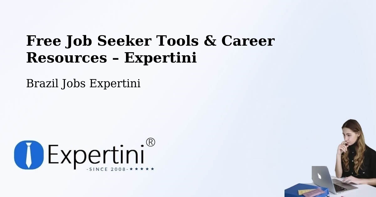 Free Job Seeker Tools & Career Resources – Tomé Açu - Tomé Açu, Brazil Jobs Expertini